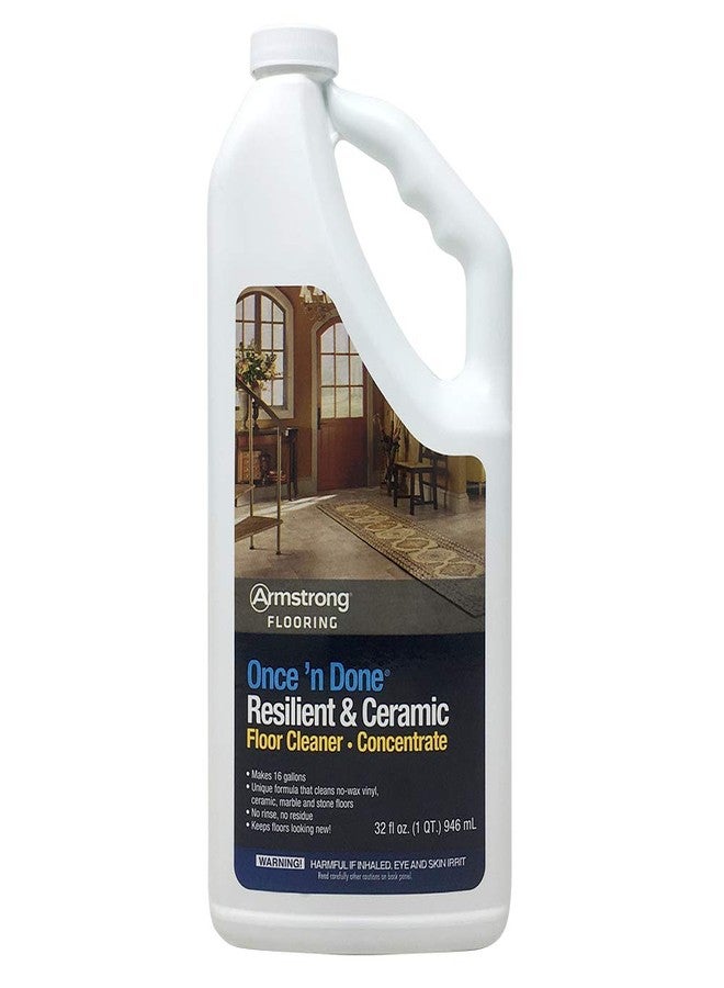 Armstrong Once'n Done Resilient & Ceramic Floor Cleaner Concentrate 32oz No-Rinse No-Wax New Package - Image 1